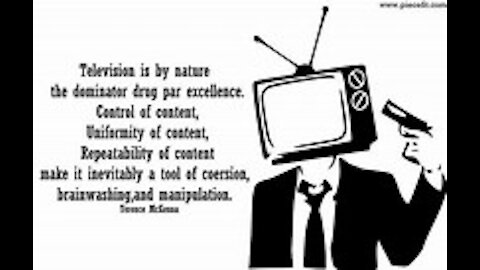 We are being trained with the TV and Radios. The TV was created to control the masses.