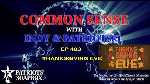 Ep. 404 Thanksgiving Eve - The Common Sense Show