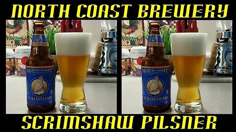 North Coast Brewery ~ Scrimshaw Pilsner