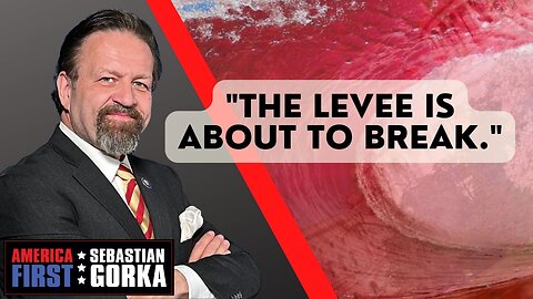 "The Levee is about to Break." Rich Baris with Sebastian Gorka on AMERICA First