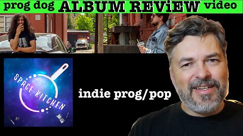 "Space Kitchen" [indie-pop-prog] debut ALBUM REVIEW