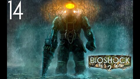 Bioshock 2 |14| Il est temps d'nourrir la bestiole mon gars