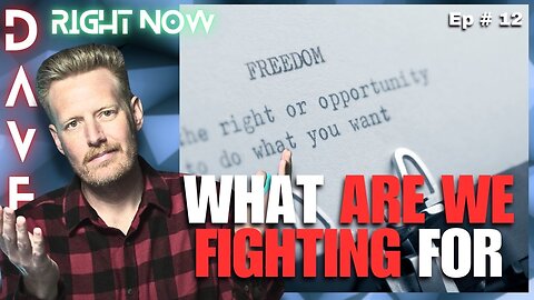 The fight for freedom or sanity? | 27 September 2024 | Dave Right Now Ep 12