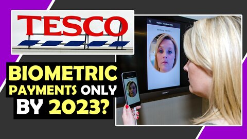 Tesco Biometric Payments ONLY By 2023? / Hugo Talks