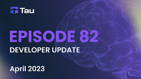 Tau Net AI Blockchain Network | Development Update | April 2023