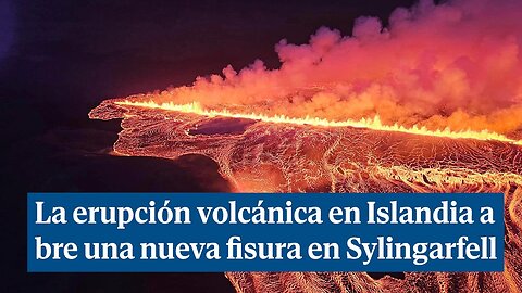 La erupción volcánica en Islandia abre una nueva fisura en Sylingarfell