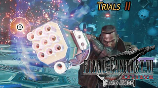 Final Fantasy VII: Rebirth [Hard Mode] | Bullet Barrage (Trials II)