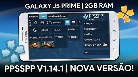 TESTEI O PPSSPP EM UM J5 PRIME ANTIGO! | PSP ATÉ EM CELULAR FRACO! | PPSSPP v1.14.1