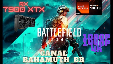 Battlefield 2042 Xbox GamePass 1080P 1440P 4K RX 7900XTX_5800x3D E ae deu Diferença pra 3070 ?