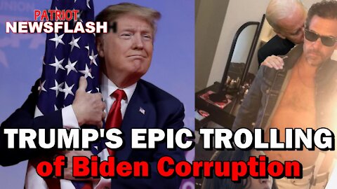 NEWSFLASH: Trump's EPIC Troll Job on Biden Family Corruption!