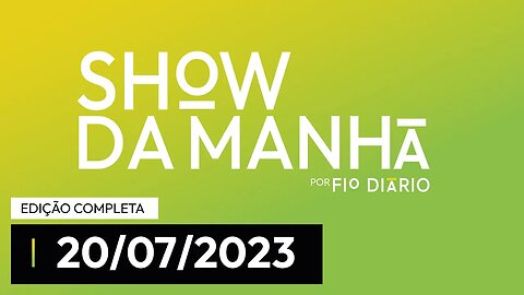 SHOW DA MANHÃ - PARTICIPAÇÃO DE TABITA VAZ - 20/07/23