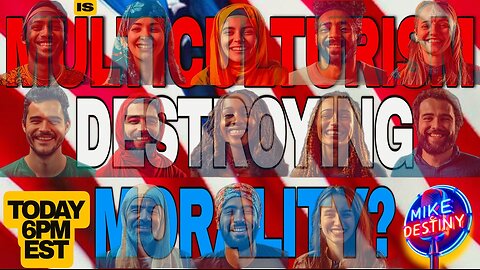 🚨SAY SOMETHING! - Is MULTICULTURALISM Destroying Our 🇺🇸 MORALITY⁉️