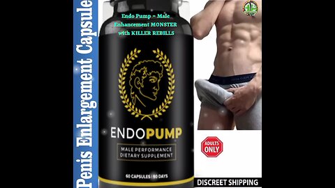 Endo Pump - Male Enhancement MONSTER with KILLER REBILLS