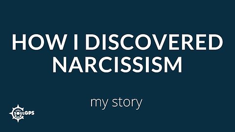 How I discovered narcissism in my life