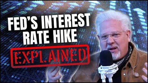 Glenn Beck: Why the Fed's Interest Rate Hike Will Make YOU PAY | Fox News Shows 3/17/22