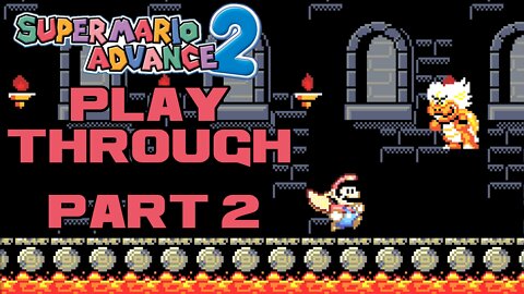 🎮👾🕹 Super Mario Advance 2 - Part 2 - Game Boy Advance Playthrough 🕹👾🎮 😎Benjamillion