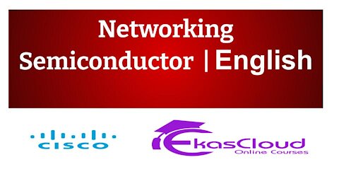 #Networking Semiconducter | Ekascloud | English