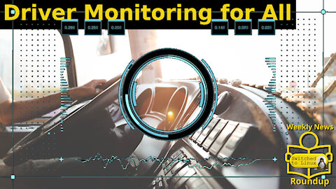 Driver Monitoring for All | Weekly News Roundup