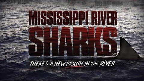 Mississippi River Sharks (2017)