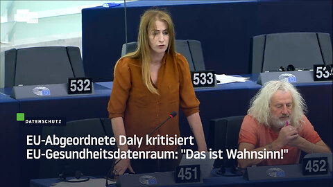 EU-Abgeordnete Daly kritisiert EU-Gesundheitsdatenraum: "Das ist Wahnsinn!"