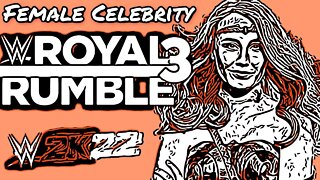 WWE 2K22 FEMALE CELEBRITY ROYAL RUMBLE 3