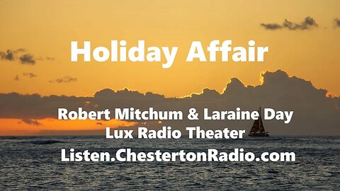 Holiday Affair - Robert Mitchum - Laraine Day - Lux Radio Theater