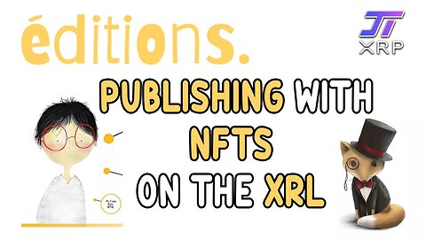 Editions NFT - Publishing books as NFTs on the Blockchain XRPL