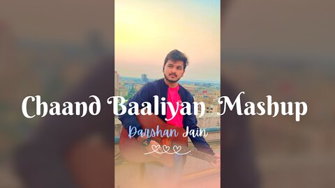 Chand Baaliyan Short Mashup | DarshanString