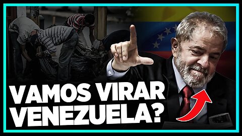 LULA tem plano para transformar o BRASIL na VENEZUELA