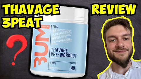 RAW CBUM THAVAGE Pre Workout 3Peat Review