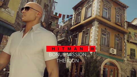 HITMAN 3 Bonus Mission The Icon (Silent Assasin and Suit Only)