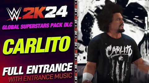 WWE 2k24 Carlito Entrance