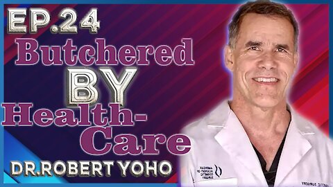 Butchered By Healthcare | Convo w/t Robert Yoho | Ep.24 Verbal Artwork