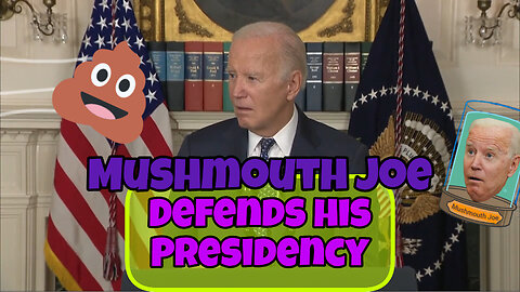 Mushmouth Joe Defends His Shitty Presidency