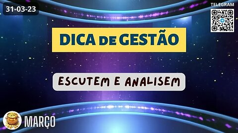 Dica de Gestão Escutem e Analisem