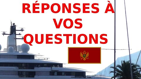 Vos questions sur le Monténégro, mes réponses