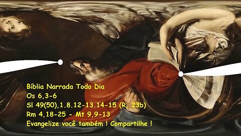 Não vim para chamar os justos - Oseias 6,3-6 - Salmos 49(50) - Romanos 4,18-25 - Mateus 9,9-13