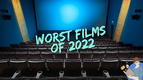 Top 10 WORST Movies Of 2022