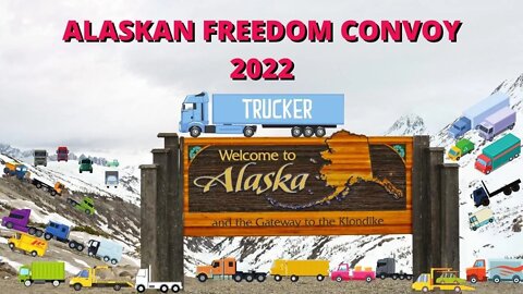 🛻 Alaskan Freedom Convoy 2022 #Convoy #Freedom #Alaska