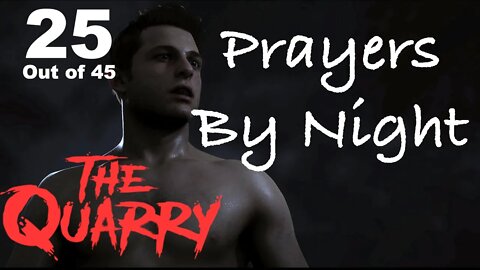 Prayers By Night (25) [The Quarry Lets Play PS5]