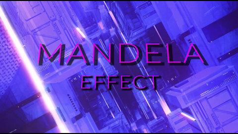 The Mandela Effect Explained