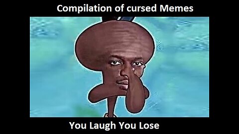 Cursed Memes Compilation #3