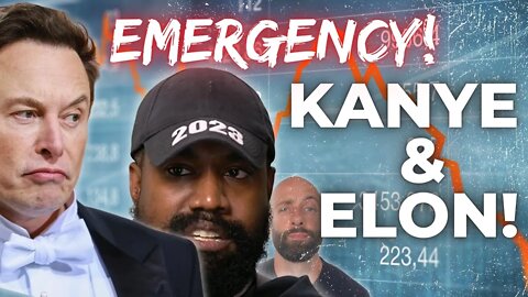 Kanye West & Elon Musk EMERGENCY INFO!