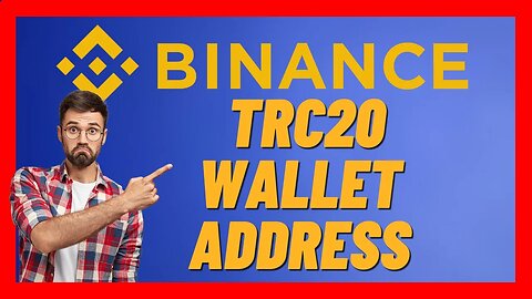 How to get your TRC20 wallet address on Binance