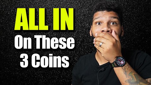 3 #Crypto Coins I am Going ALL IN on Before Next Years Bull Market