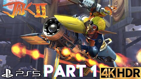 Far From Home | Jak II Gameplay Walkthrough Part 1 | PS5, PS4 | 4K (No Commentary Gaming)