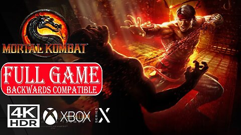 MORTAL KOMBAT 9 [FULL GAME] BACKWARDS COMPATIBLE (No Commentary)✔️🎮4K 60ᶠᵖˢ HDR XBOX SERIES X