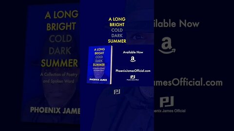 A Long Bright Cold Dark Summer #phoenixjames #poetry #spokenword #philosophy #poems #writing #books