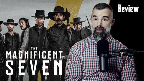 The Magnificent Seven (2016) - Movie Review