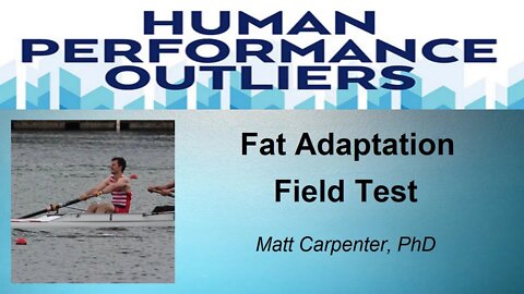 Fat Adaptation Field Test